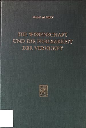 Seller image for Die Wissenschaft und die Fehlbarkeit der Vernunft. for sale by books4less (Versandantiquariat Petra Gros GmbH & Co. KG)