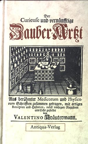 Bild des Verkufers fr Der curieuse und vernnfftige Zauberarzt. zum Verkauf von books4less (Versandantiquariat Petra Gros GmbH & Co. KG)