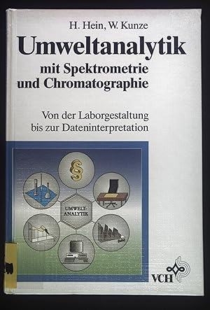 Seller image for Umweltanalytik mit Spektrometrie und Chromatographie : von der Laborgestaltung bis zur Dateninterpretation. for sale by books4less (Versandantiquariat Petra Gros GmbH & Co. KG)