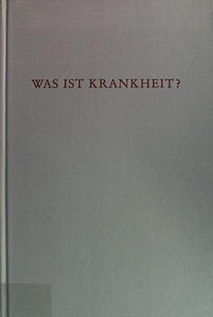 Seller image for Was ist Krankheit? : Erscheinung, Erklrung, Sinngebung. Wege der Forschung ; Bd. 362; for sale by books4less (Versandantiquariat Petra Gros GmbH & Co. KG)