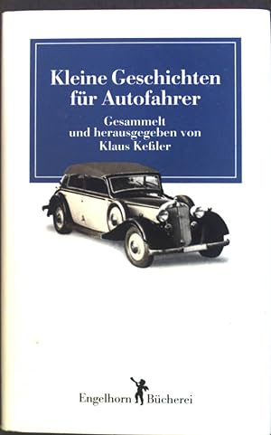 Bild des Verkufers fr Kleine Geschichten fr Autofahrer. Engelhorn-Bcherei zum Verkauf von books4less (Versandantiquariat Petra Gros GmbH & Co. KG)