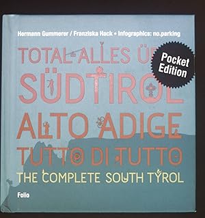 Seller image for Total alles ber Sdtirol = Alto Adige - tutto di tutto. for sale by books4less (Versandantiquariat Petra Gros GmbH & Co. KG)