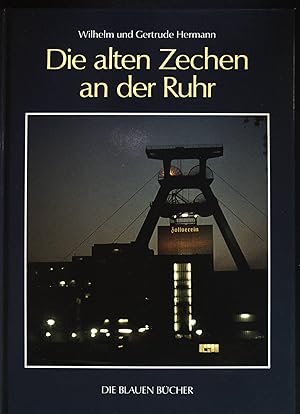 Bild des Verkufers fr Die alten Zechen an der Ruhr. zum Verkauf von books4less (Versandantiquariat Petra Gros GmbH & Co. KG)