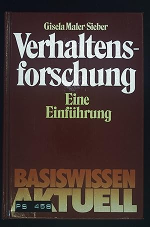 Image du vendeur pour Verhaltensforschung : eine Einfhrung. Basiswissen aktuell mis en vente par books4less (Versandantiquariat Petra Gros GmbH & Co. KG)