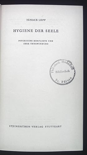 Bild des Verkufers fr Hygiene der Seele - Psychische Konflikte und ihre berwindung. zum Verkauf von books4less (Versandantiquariat Petra Gros GmbH & Co. KG)