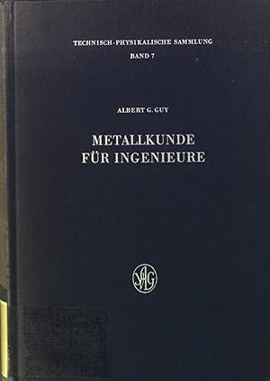 Imagen del vendedor de Metallkunde fr Ingenieure. Bd. 7. Technisch-physikalische Sammlung a la venta por books4less (Versandantiquariat Petra Gros GmbH & Co. KG)