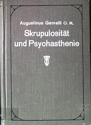 Seller image for Skrupulositt und Psychasthenie. Psychopathologische Studien - vorzglich fr Beichtvter; for sale by books4less (Versandantiquariat Petra Gros GmbH & Co. KG)