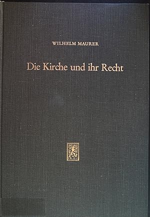 Seller image for Die Kirche und ihr Recht : ges. Aufstze zum evang. Kirchenrecht. Jus Ecclesiasticum ; Bd. 23; for sale by books4less (Versandantiquariat Petra Gros GmbH & Co. KG)