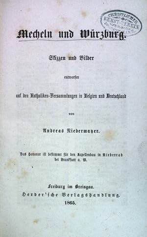 Bild des Verkufers fr Mecheln und Wrzburg ; Skizzen und Bilder. zum Verkauf von books4less (Versandantiquariat Petra Gros GmbH & Co. KG)