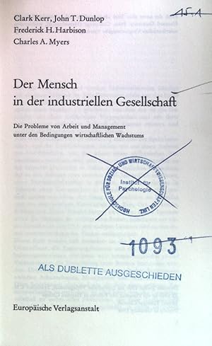 Seller image for Der Mensch in der industriellen Gesellschaft: Die Probleme von Arbeit und Management unter den Bedingungen wirtschaftlichen Wachstums. for sale by books4less (Versandantiquariat Petra Gros GmbH & Co. KG)