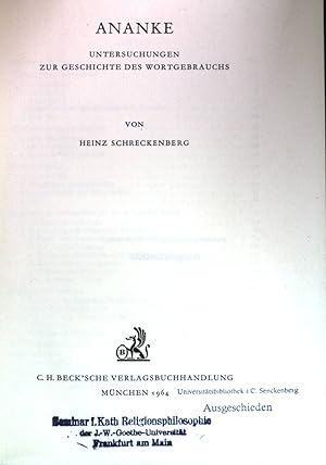 Ananke : Untersuchungen zur Geschichte d. Wortgebrauchs. Zetemata ; Heft 36;