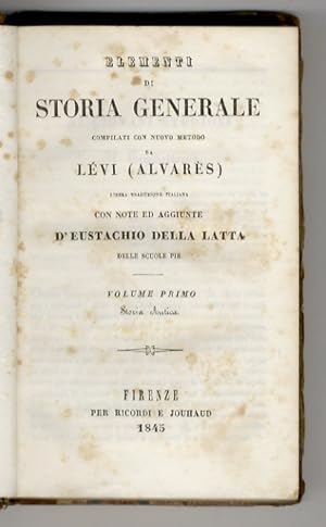 Elementi di storia generale compilati con un nuovo metodo da Lèvi (Alvarès). Libera traduzione it...