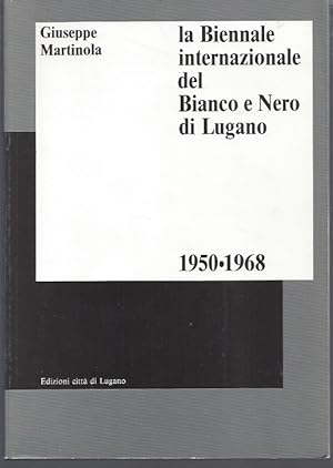Bild des Verkufers fr La Biennale internazionale del Bianco e Nero di Lugano 1950-1968 zum Verkauf von ART...on paper - 20th Century Art Books