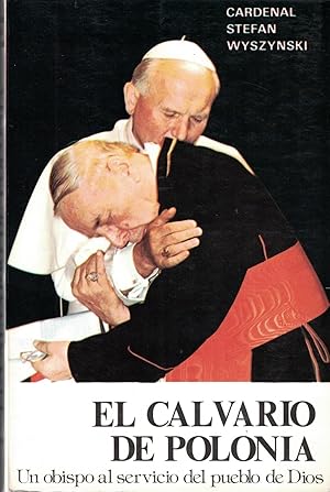 Seller image for EL CALVARIO DE POLONIA. Un obispo al servicio del pueblo de Dios. for sale by Librera Torren de Rueda