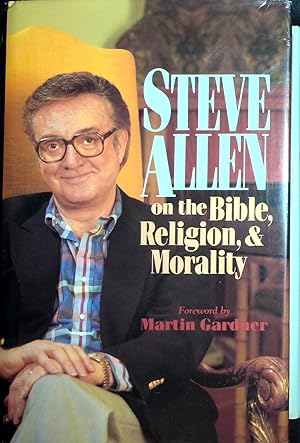 Bild des Verkufers fr Steve Allen on the Bible, Religion and Morality zum Verkauf von Stanley Louis Remarkable Books