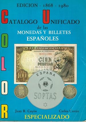 Imagen del vendedor de Catlogo unificado de las monedas y billetes espaoles 1868-1980 a la venta por Boxoyo Libros S.L.