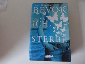 Image du vendeur pour Bevor ich sterbe. Hautnah. Hardcover mit Schutzumschlag mis en vente par Deichkieker Bcherkiste