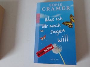 Image du vendeur pour Was ich dir noch sagen will. Roman. TB mis en vente par Deichkieker Bcherkiste