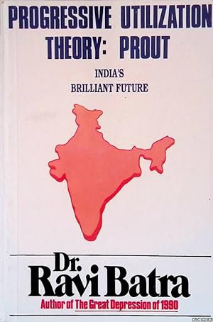Bild des Verkufers fr Progressive utilization theory: prout - India's briljant future zum Verkauf von Klondyke