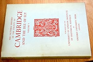 Immagine del venditore per A History of the Counties of England a History of Cambridgeshire and the Isle of Ely [Volume V] venduto da HALCYON BOOKS