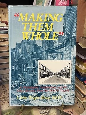 "Making Them Whole": A Philadelphia Neighborhood and the City's Recovery From the MOVE Tragedy