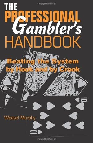 Seller image for The Professional Gambler's Handbook for sale by WeBuyBooks