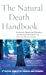 Immagine del venditore per The Natural Death Handbook [Soft Cover ] venduto da booksXpress