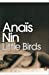 Image du vendeur pour Little Birds (Penguin Modern Classics) [Soft Cover ] mis en vente par booksXpress