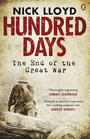 Imagen del vendedor de Hundred Days: The End Of The Great War [Soft Cover ] a la venta por booksXpress