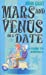 Immagine del venditore per Mars & Venus on a Date [Soft Cover ] venduto da booksXpress