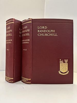 LORD RANDOLPH CHURCHILL [TWO VOLUMES]