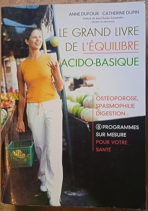 Image du vendeur pour Le grand livre de l'quilibre acido-basique mis en vente par Les Kiosques