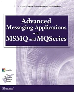 Bild des Verkufers fr Advanced MSMQ Programming (Que Professional Series) zum Verkauf von WeBuyBooks