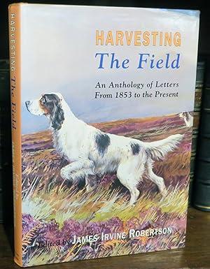 Immagine del venditore per Harvesting The Field. An Anthology of Letters From 1853 to the Present venduto da St Marys Books And Prints