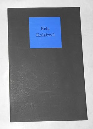 Seller image for Bela Kolarova (Raven Row Gallery, London 31 January - 7 April 2013) for sale by David Bunnett Books