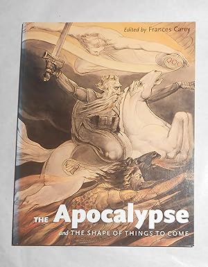 Bild des Verkufers fr The Apocalypse - and the Shape of Things to Come (British Museum, London December 1999 - April 2000) zum Verkauf von David Bunnett Books