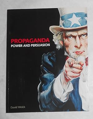 Image du vendeur pour Propaganda - Power and Persuasion (British Library, London 17 May - 17 September 2013) mis en vente par David Bunnett Books