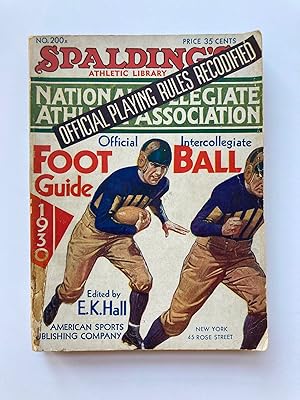 OFFICIAL FOOT BALL RULES OF THE NATIONAL COLLEGIATE ATHLETIC ASSOCIATION 1930