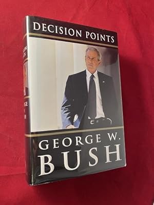 Decision Points (SIGNED FIRST EDITION)