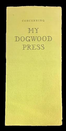 Concerning My Dogwood Press