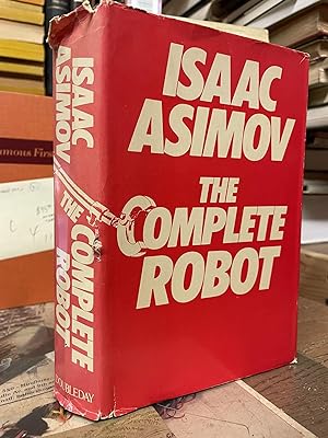 Imagen del vendedor de The Complete Robot a la venta por Chamblin Bookmine
