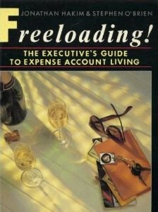 Image du vendeur pour Freeloading: The Executive's Guide to Expense Account Living mis en vente par WeBuyBooks