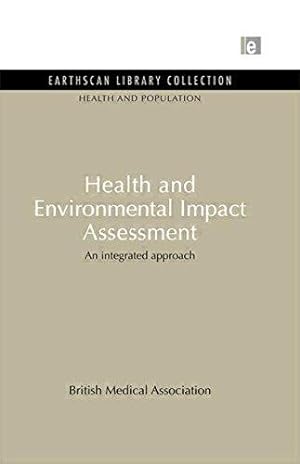 Bild des Verkufers fr Health and Environmental Impact Assessment: An Integrated Approach zum Verkauf von WeBuyBooks