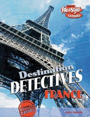 Bild des Verkufers fr France (Raintree Freestyle: Destination Detectives) zum Verkauf von WeBuyBooks