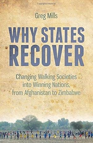 Seller image for Why States Recover: Changing Walking Societies into Winning Nations, from Afghanistan to Zimbabwe for sale by WeBuyBooks