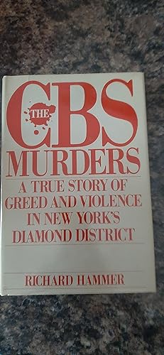 Image du vendeur pour The CBS Murders: A True Story of Greed and Violence in New York's Diamond District mis en vente par Darby Jones