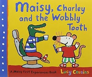 Imagen del vendedor de Maisy Charley and the Wobbly Tooth a la venta por WeBuyBooks