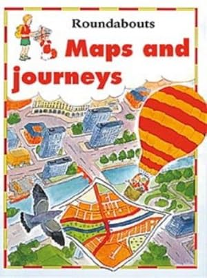 Seller image for Maps and Journeys (Roundabouts) for sale by WeBuyBooks