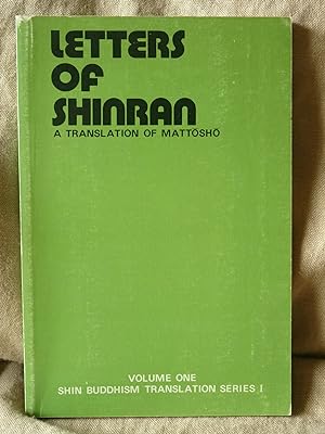 Seller image for Letters of Shinran: A translation of Matt?sh? (Mattosho) Shin Buddhism Translation Series I for sale by Superbbooks
