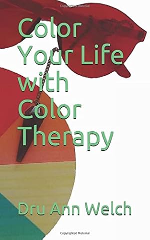 Bild des Verkufers fr Color Your Life with Color Therapy zum Verkauf von WeBuyBooks